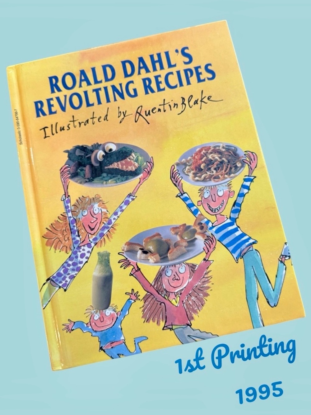 “Roald Dahl’s Revolting Recipes” Hardback Cookbook - First Printing 1995